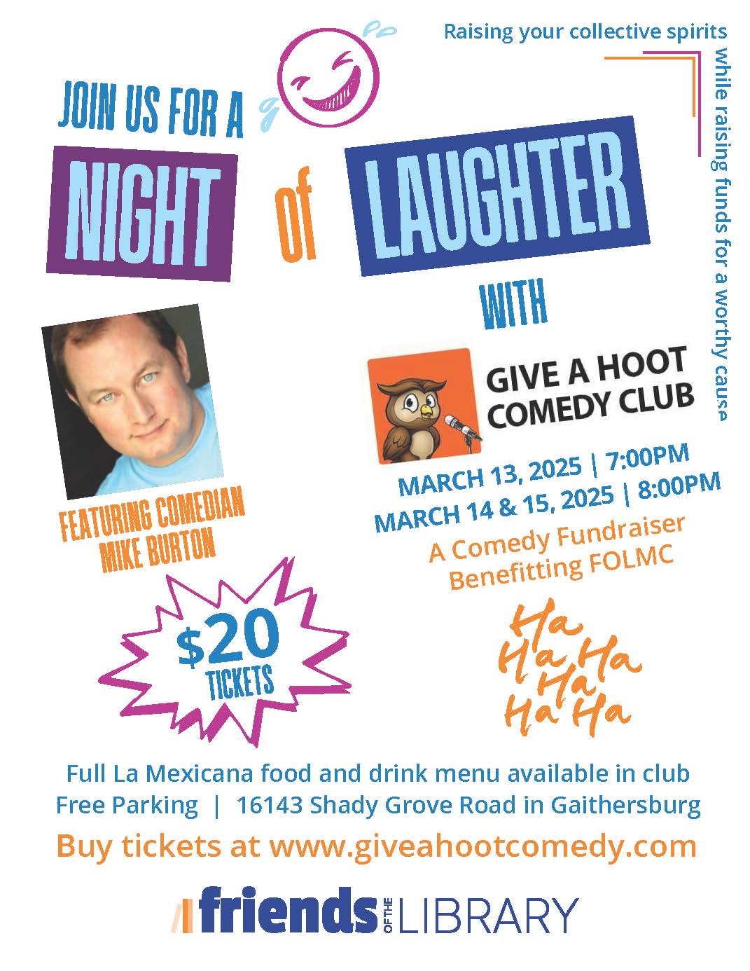 Purchase tickets for Give a Hoot Fundraiser here. 

Events March 13 @ 7PM and March 14 - 15 @ 8PM. Location is 16143 Shady Grove Road in Gaithersburf. 